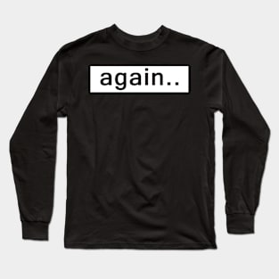 Fred Again Merch Again Long Sleeve T-Shirt